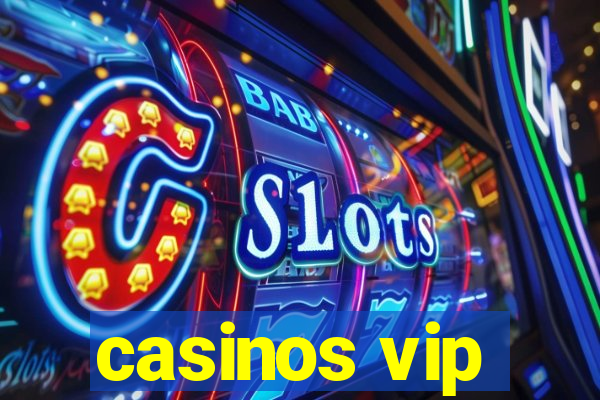 casinos vip