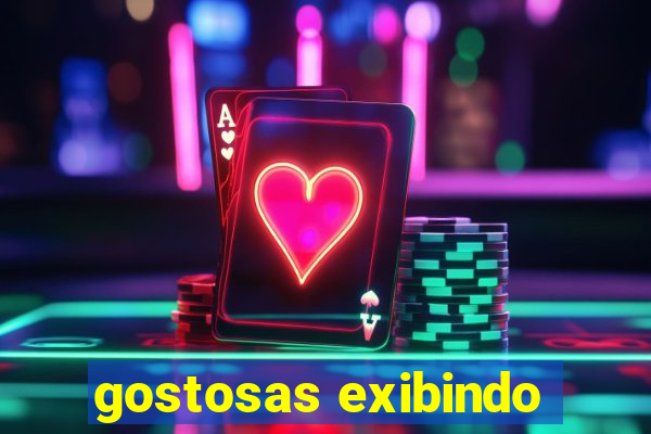 gostosas exibindo