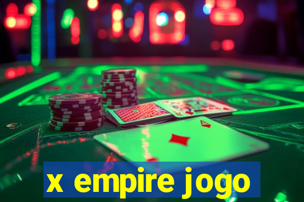 x empire jogo