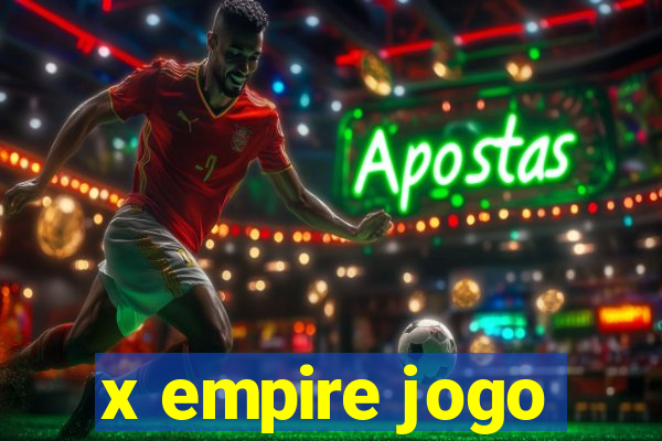 x empire jogo