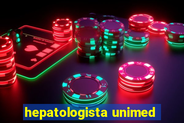 hepatologista unimed