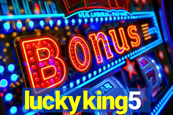 luckyking5