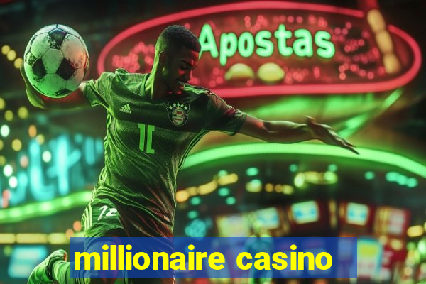 millionaire casino