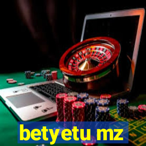 betyetu mz