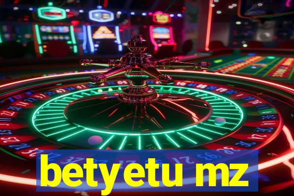 betyetu mz