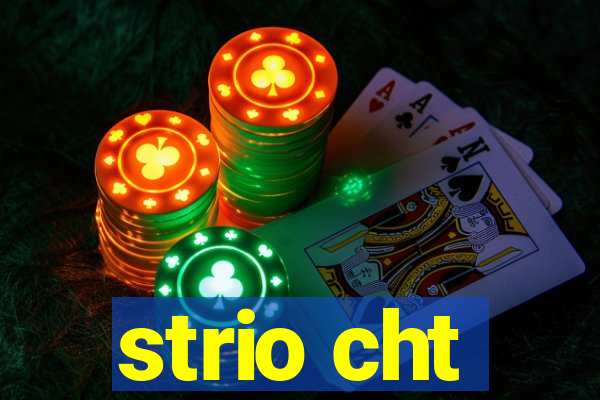 strio cht