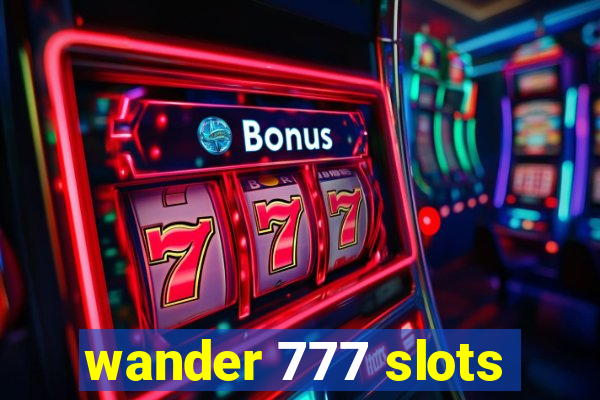 wander 777 slots