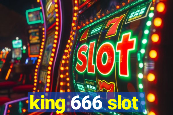 king 666 slot