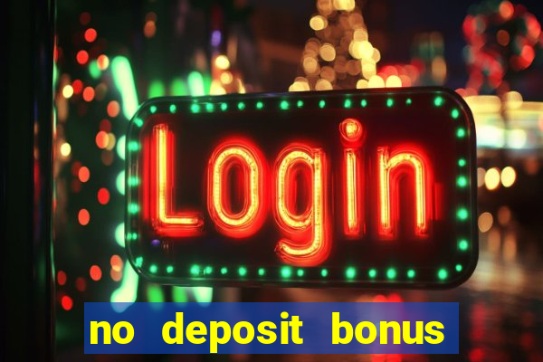 no deposit bonus real money casinos