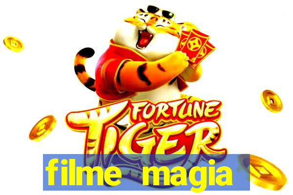 filme magia estranha completo dublado