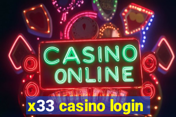 x33 casino login