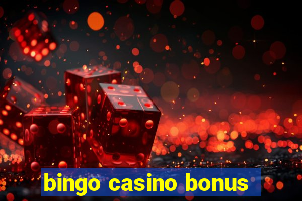 bingo casino bonus