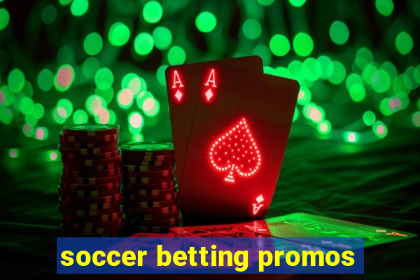 soccer betting promos