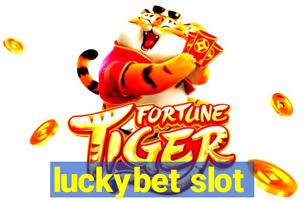 luckybet slot