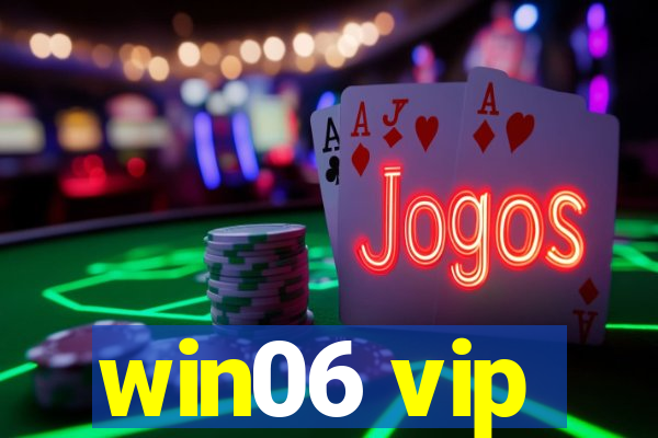 win06 vip