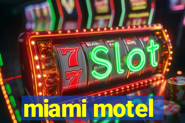 miami motel