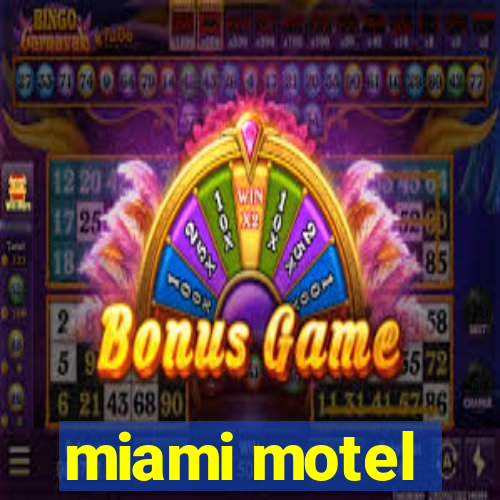 miami motel