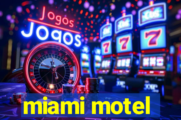 miami motel