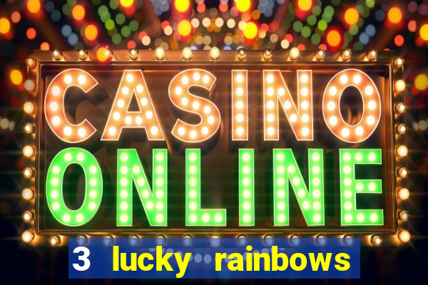 3 lucky rainbows slot demo