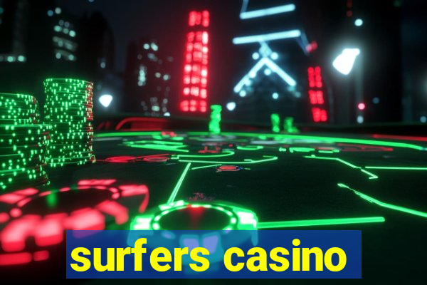 surfers casino