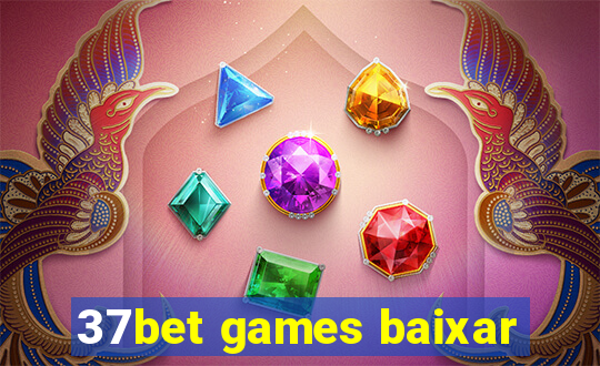 37bet games baixar