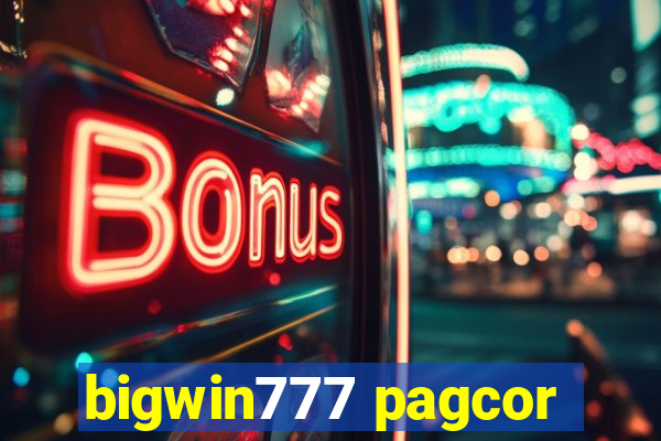 bigwin777 pagcor