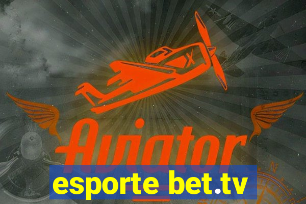 esporte bet.tv