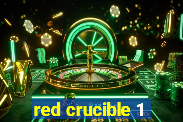 red crucible 1