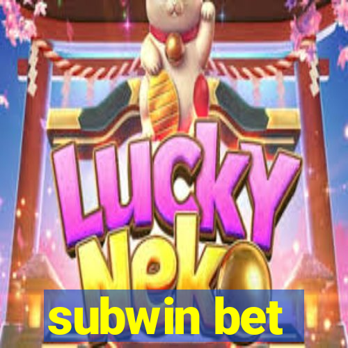 subwin bet