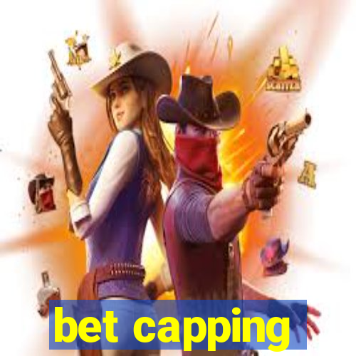 bet capping