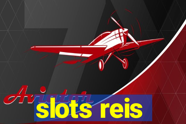 slots reis