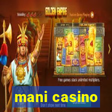 mani casino