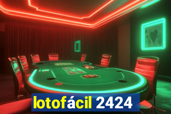 lotofácil 2424