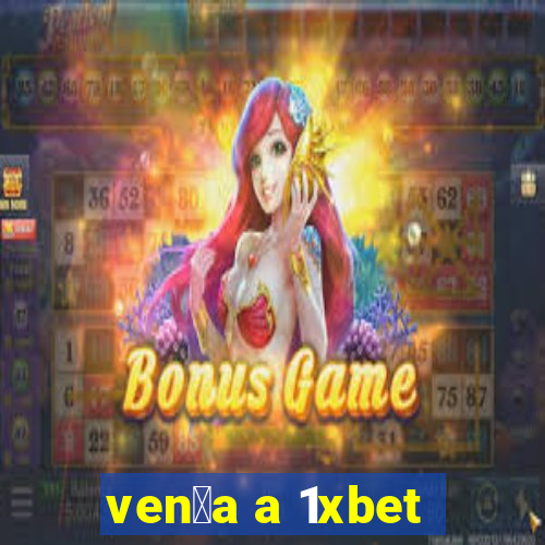 ven莽a a 1xbet