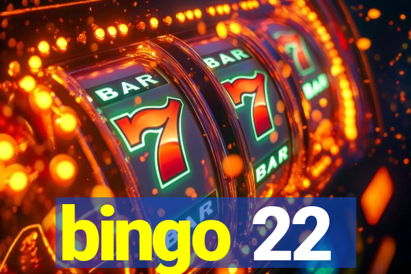 bingo 22