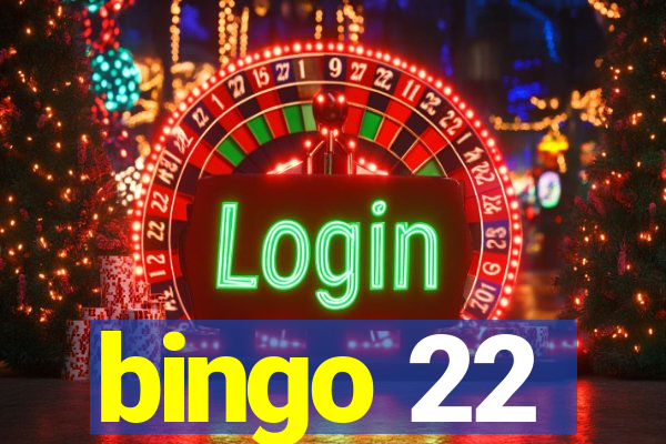 bingo 22