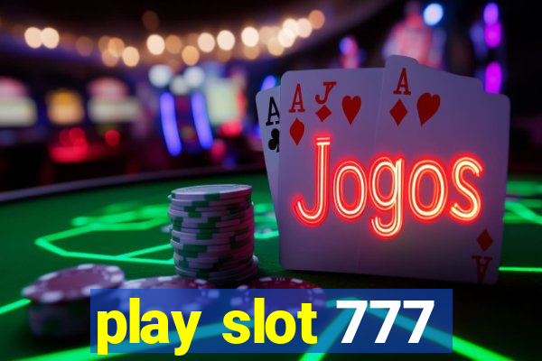 play slot 777