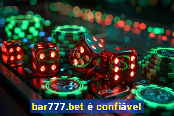 bar777.bet é confiável