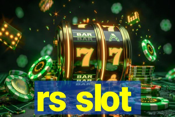 rs slot