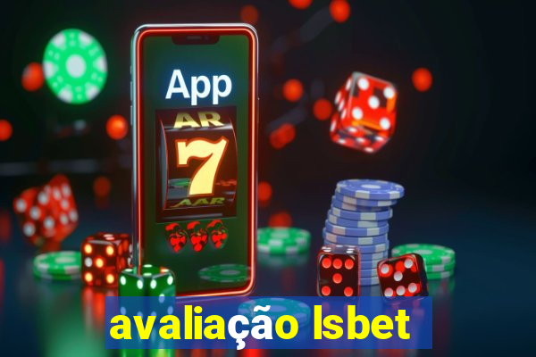 avaliação lsbet