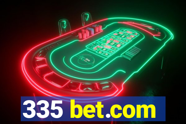 335 bet.com