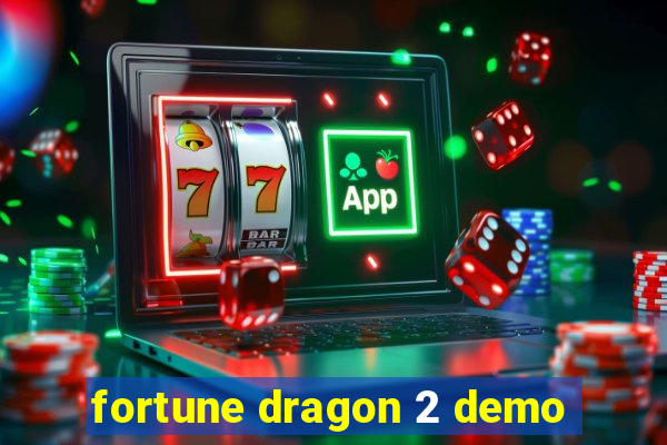 fortune dragon 2 demo