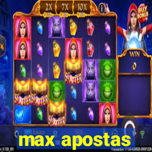 max apostas