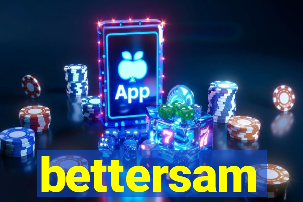 bettersam