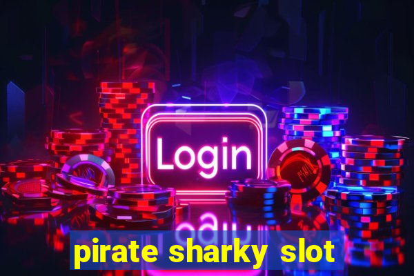 pirate sharky slot