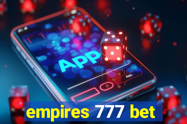 empires 777 bet