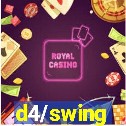 d4/swing