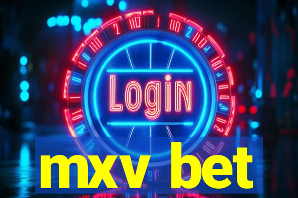 mxv bet