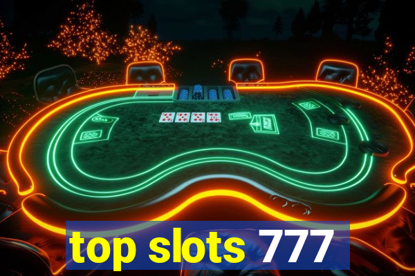 top slots 777