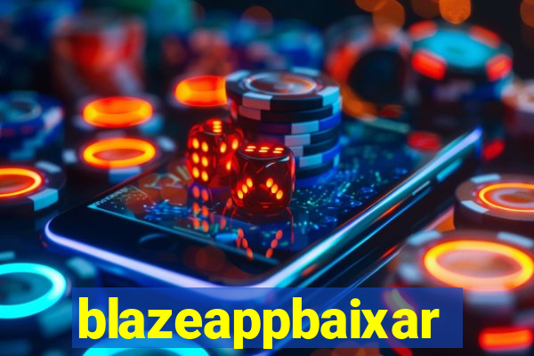 blazeappbaixar